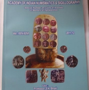 JAINS ( Journal of Academy of Indian Numismatics & Sigillography) (Special Number on Coins of Avantika in Memory of Agrapanthas Vol XXV-XXVI 2011-2012 (Book)