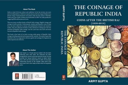 The COINAGE of Republic India Coins After The British Raj (1950-2018) by Arpit Gupta (BOOK)