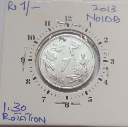 1 RUPEE 2013 NOIDA MINT 1.30 ROTATION -ERROR COIN USED - Image 2